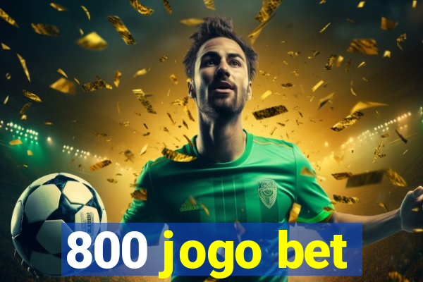 800 jogo bet